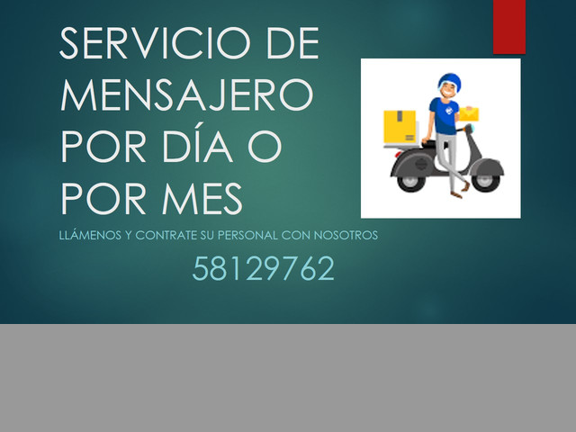 SERVICIO DE MENSAJERO POR DÍA O POR MES