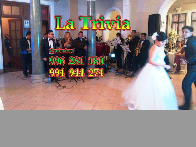 LA TRIVIA ORQUESTA Cel. 996281180 Lima Perú